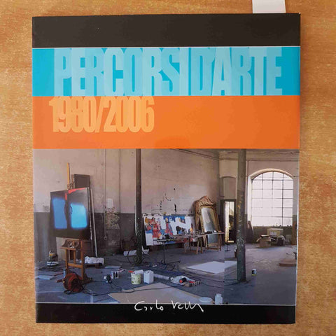 CARLO VELLA percorsi d'arte 1980/2006 IEVVE EDIZIONI catalogo