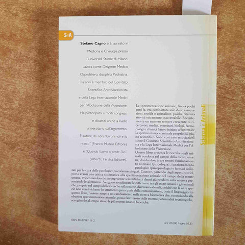 SPERIMENTAZIONE ANIMALE E PSICHE: UN'ANALISI CRITICA - Stefano Cagno COSMOPOLIS