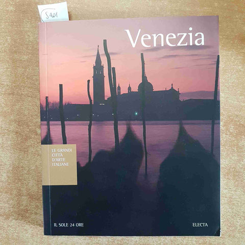 VENEZIA le grandi citta' d'arte italiane 2 IL SOLE 24 ORE ELECTA libro + CD