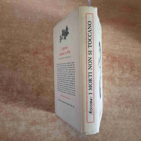 RAFAEL AZCONA - I MORTI NON SI TOCCANO 1963 LONGANESI romanzo