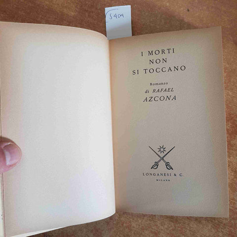 RAFAEL AZCONA - I MORTI NON SI TOCCANO 1963 LONGANESI romanzo