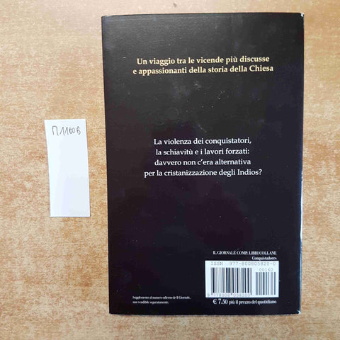 CONQUSTADORES LUCI E OMBRE DELLA CONVERSIONE DEGLI INDIOS luca crippa IL GIORNAL