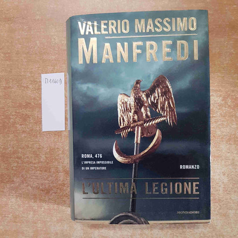 VALERIO MASSIMO MANFREDI L'ULTIMA LEGIONE 2002 MONDADORI 2° EDIZIONE