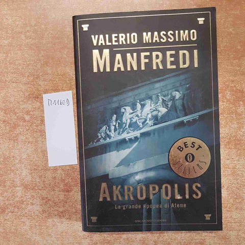 VALERIO MASSIMO MANFREDI AKROPOLIS la grande epopea di Atene OSCAR MONDADORI