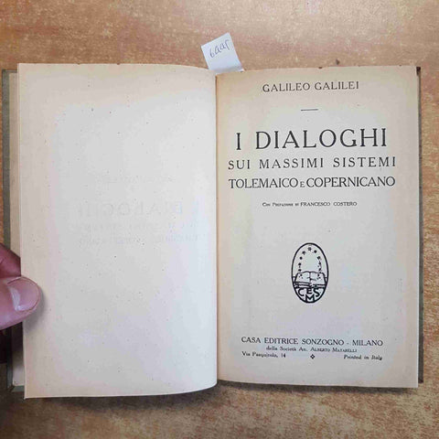 GALILEO GALILEI I DIALOGHI SUI MASSIMI SISTEMI TOLEMAICO E COPERNICANO 1935 SONZ