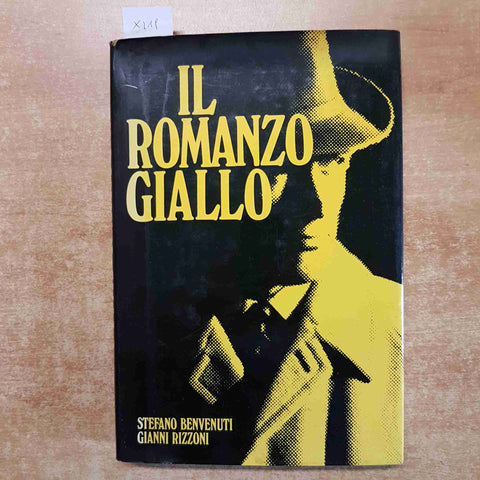 IL ROMANZO GIALLO storia autori e personaggi BENVENUTI RIZZONI 1979 CDE spy