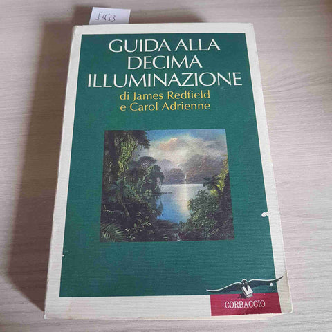 GUIDA ALLA DECIMA ILLUMINAZIONE - JAMES REDFIELD, ADRIENNE - CORBACCIO - 1997