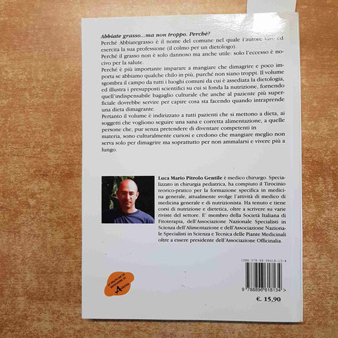 ABBIATE GRASSO MA NON TROPPO Pitrolo Gentile AUTOGRAFATO! 2012 ALDENIA EDIZIONI