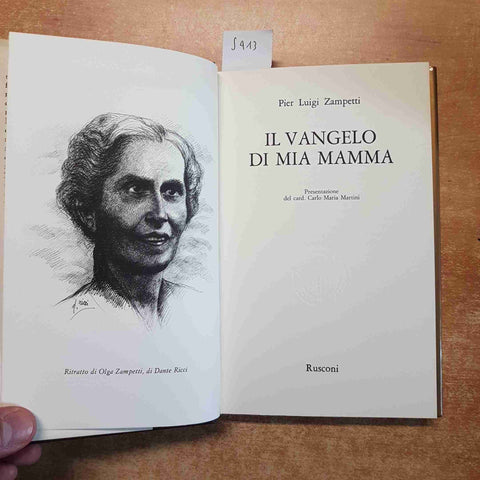 IL VANGELO DI MIA MAMMA Pier Luigi Zampetti 1985 RUSCONI 1° edizione