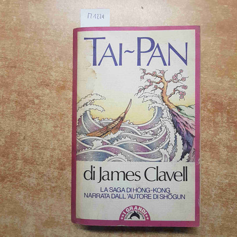 TAI-PAN di James Clavell autore di SHOGUN saga di hong kong BOMPIANI 1986