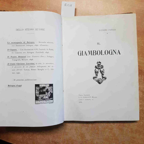 IL GIAMBOLOGNA Patrizio Patrizi 1905 COGLIATI illustrato JEHAN BOULOGNE BOLOGNA