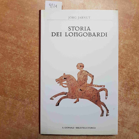 STORIA DEI LONGOBARDI Jorg Jarnut IL GIORNALE 2007 BIBLIOTECA STORICA 22