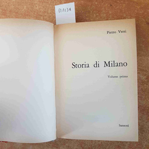 STORIA DI MILANO volume primo PIETRO VERRI 1963 SANSONI illustrato