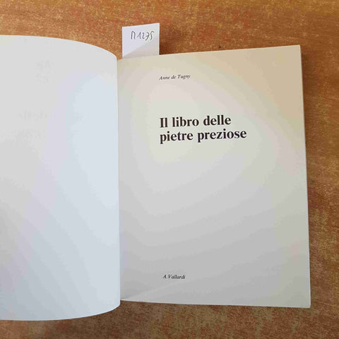 IL LIBRO DELLE PIETRE PREZIOSE Anne de Tugny VALLARDI 1990