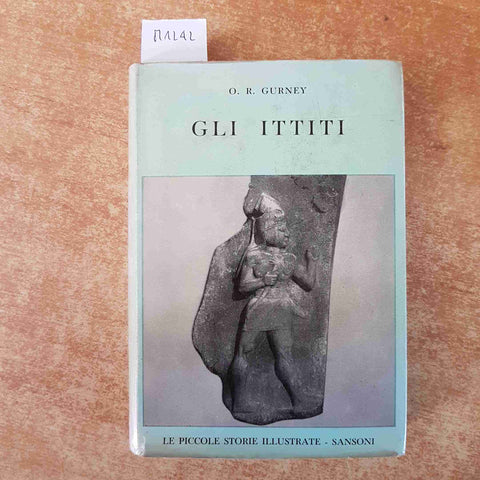 GLI ITTITI le piccole storie illustrate SANSONI 1957 O.R. GURNEY