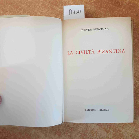 LA CIVILTA' BIZANTINA le piccole storie illustrate SANSONI 1960 RUNCIMAN