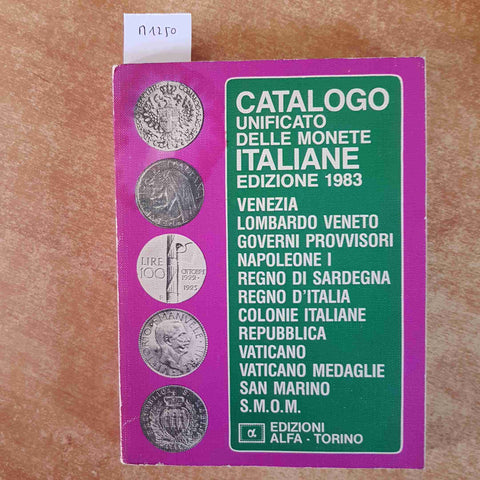 CATALOGO UNIFICATO DELLE MONETE ITALIANE 1983 edizioni alfa NUMISMATICA