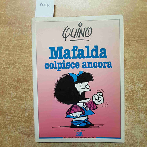 QUINO - MAFALDA COLPISCE ANCORA 1995 BUR RIZZOLI fumetti fumetto