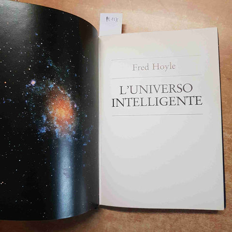 L'UNIVERSO INTELLIGENTE Fred Hoyle 1985 CDE astronomia big bang