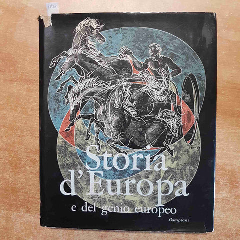 STORIA D'EUROPA E DEL GENIO EUROPEO 1959 BOMPIANI storia illustrata