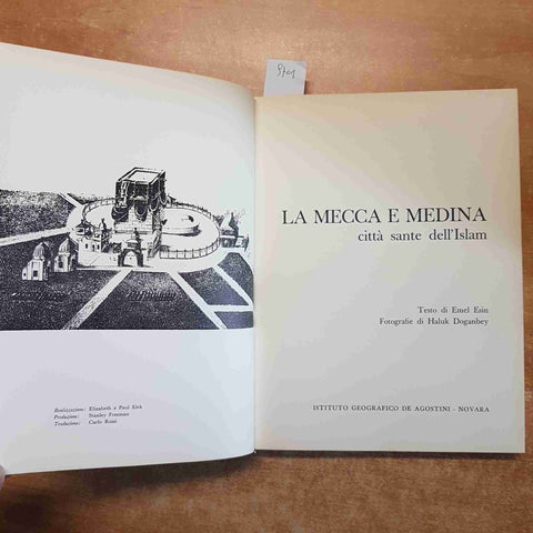 LA MECCA E MEDINA CITTA' SANTE DELL'ISLAM Emel Esin 1963 DE AGOSTINI