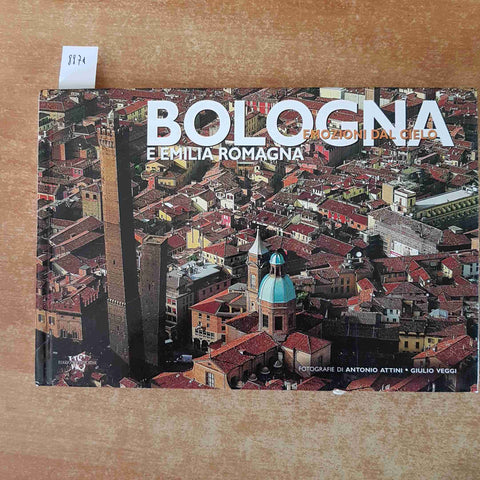 BOLOGNA E EMILIA ROMAGNA emozioni dal cielo WHITE STAR 2009 attini veggi