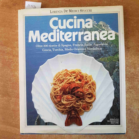 CUCINA MEDITERRANEA 300 ricette europa medio oriente nordafrica DE' MEDICI