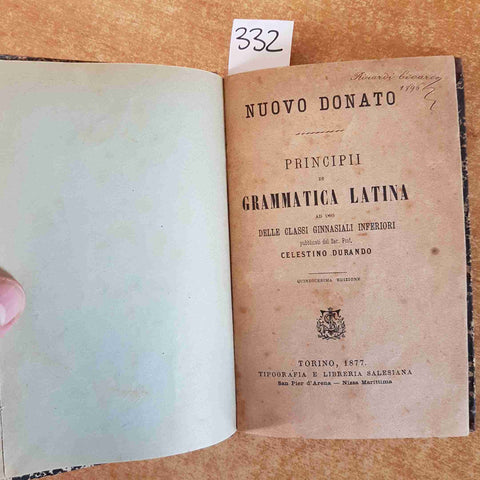 NUOVO DONATO PRINCIPII DI GRAMMATICA LATINA 1877 SALESIANA Celestino Durando