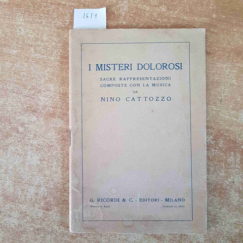 I MISTERI DOLOROSI SACRE RAPPRESENTAZIONI COMPOSTE  con musica di NINO CATTOZZO