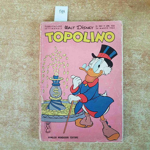 TOPOLINO N° 382 DEL 24 MARZO 1963 WALT DISNEY MONDADORI 100 LIRE paperone pippo