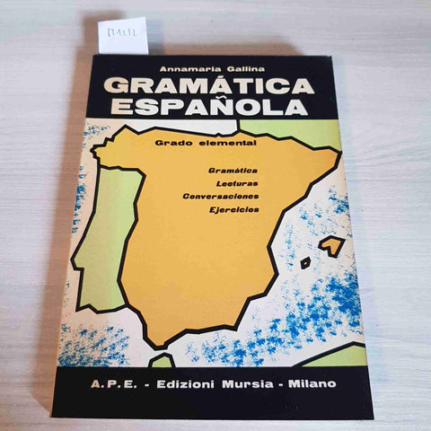 GRAMATICA ESPANOLA grado elemental ANNAMARIA GALLINA 1963 MURSIA