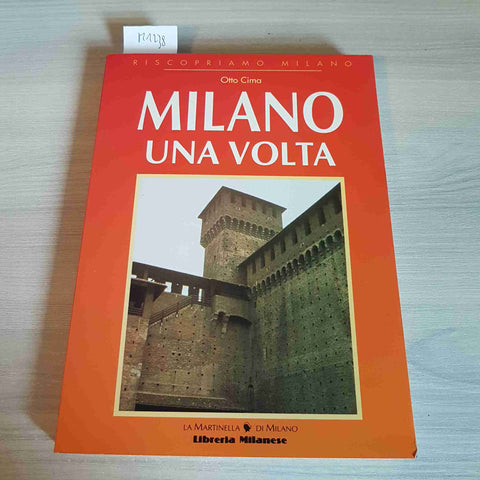 MILANO UNA VOLTA - OTTO CIMA - LA MARTINELLA DI MILANO - 1995