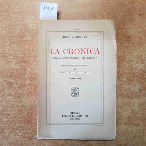 DINO COMPAGNI LA CRONICA e la canzone morale del pregio 1939 LE MONNIER