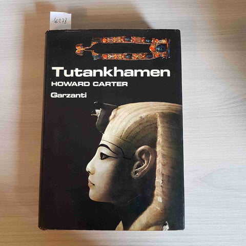 TUTANKHAMEN - HOWARD CARTER - GARZANTI - 1973