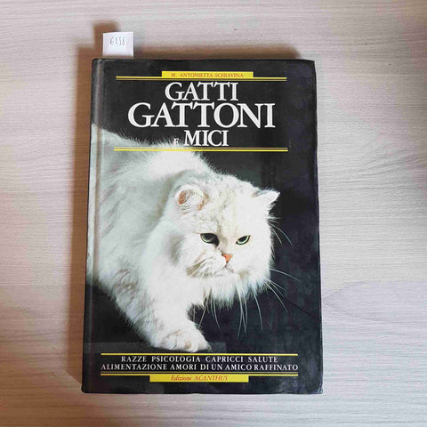 GATTI GATTONI E MICI - ANTONIETTA SCHIAVINA - ACANTHUS - 1987