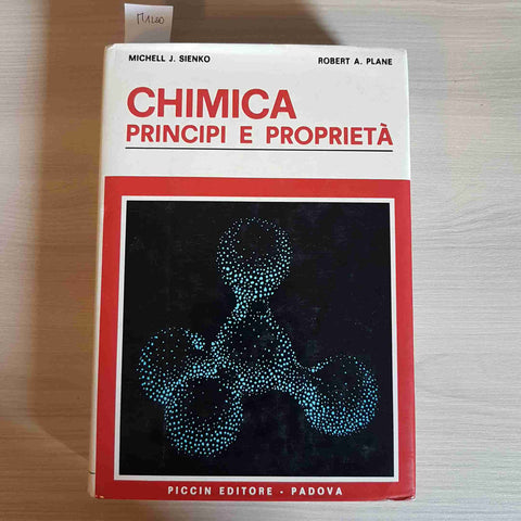 CHIMICA PRINCIPI E PROPRIETA' - MICHELL SIENKO, PLANE - PICCON EDITORE - 1973