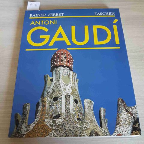 ANTONI GAUDI' - RAINER ZERBST - TASCHEN - 1990