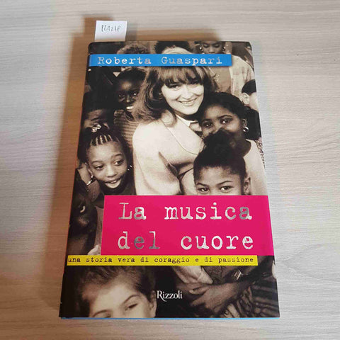 LA MUSICA DEL CUORE harlem new york ROBERTA GUASPARI 1999 RIZZOLI prima edizione