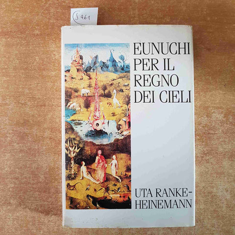 EUNUCHI PER IL REGNO DEI CIELI Uta Ranke-heinemann 1990 CDE