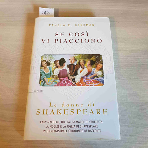 SE COSI' VI PIACCIONO LE DONNE DI SHAKESPEARE - BERKMAN - GARZANTI - 2001