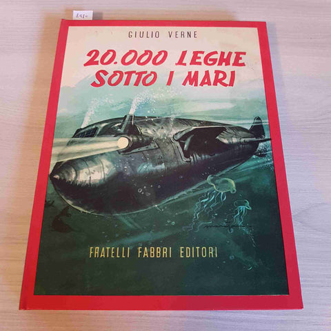 20.000 LEGHE SOTTO I MARI - GIULIO VERNE ventimila ILLUS. MARAJA FRATELLI FABBRI