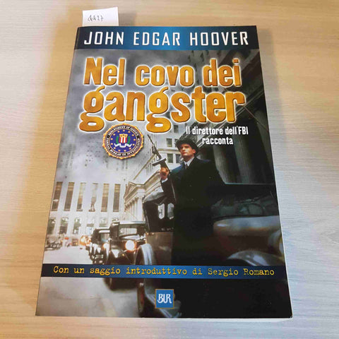 NEL COVO DEI GANGSTER - JOHN EDGAR HOOVER - BUR - 2000 criminalita' mafia