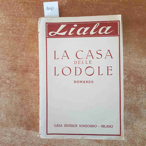 LIALA La casa delle lodole 1945 SONZOGNO romanzo