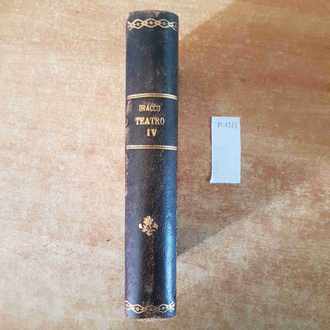 ROBERTO BRACCO TEATRO volume 4 SANDRON 1918 il diritto di vivere, uno degli ones