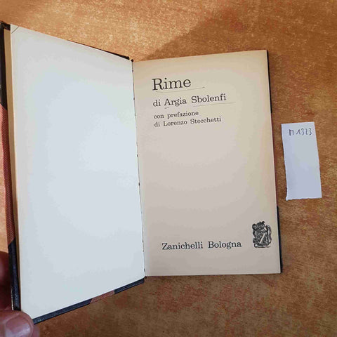 RIME DI ARGIA SBOLENFI 1964 ZANICHELLI con prefazione di LORENZO STECCHETTI