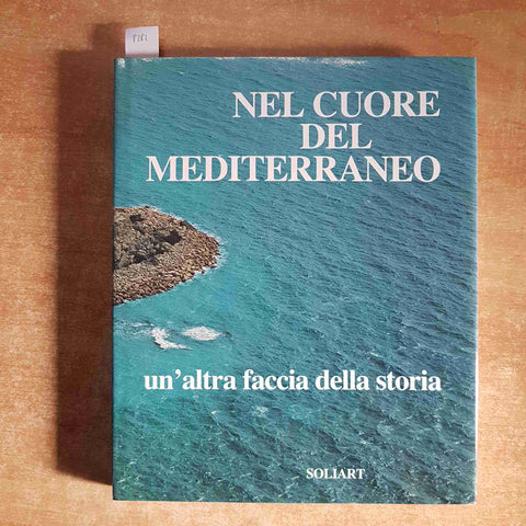 NEL CUORE DEL MEDITERRANEO un'altra faccia della storia SOLIART sardegna fenici