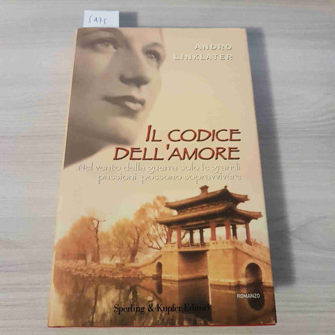 IL CODICE DELL'AMORE - ANDRO LINKLATER - SPERLING & KUPFER - 2001