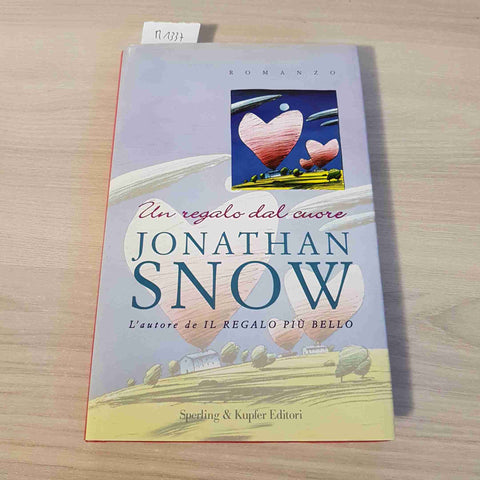 UN REGALO DAL CUORE - JONATHAN SNOW - SPERLING & KUPFER - 2000