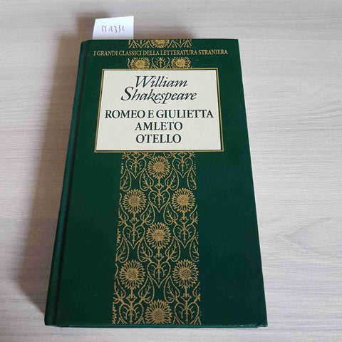 ROMEO E GIULIETTA AMLETO OTELLO - SHAKESPEARE - FABBRI EDITORI - 1996