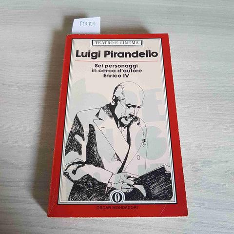 SEI PERSONAGGI IN CERCA D'AUTORE - ENRICO IV - PIRANDELLO - MONDADORI - 1984